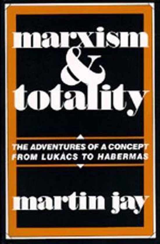 Marxism and Totality 9780520057425 Martin Jay Boeken