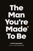 The Man You're Made to Be A book about growing up