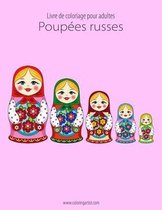 Livre de coloriage pour adultes Poupees russes 1