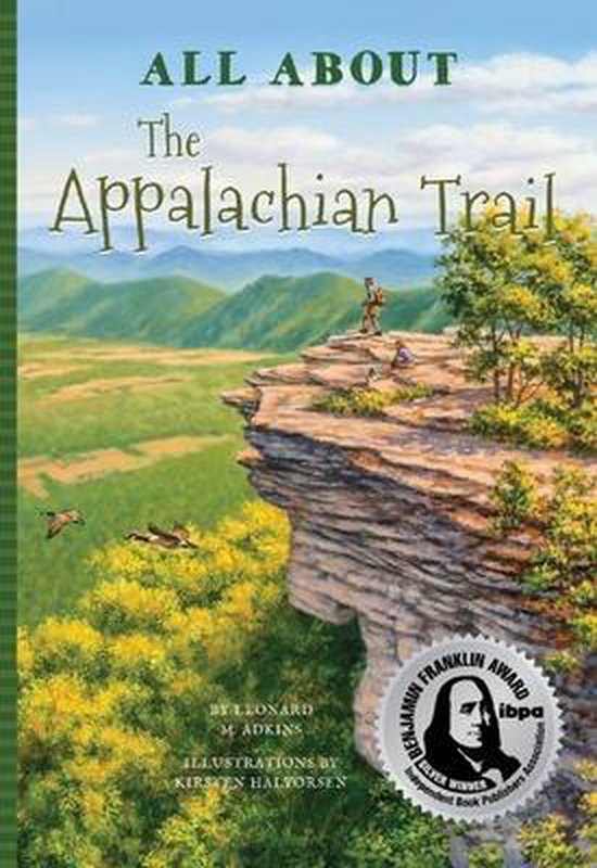 All about the Appalachian Trail, Leonard M Adkins 9781681570990