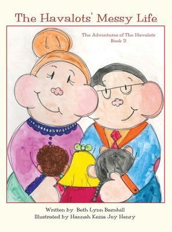 The Adventures of the Havalots-The Havalots' Messy Life - cover