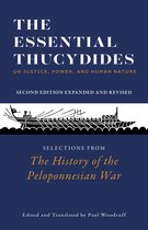 The Essential Thucydides: On Justice, Power, and Human Nature