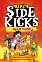 Super Sidekicks- Super Sidekicks #3: Trial of Heroes