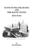 Scots in Poland, Russia, and the Baltic States. Part Four