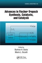 Chemical Industries- Advances in Fischer-Tropsch Synthesis, Catalysts, and Catalysis