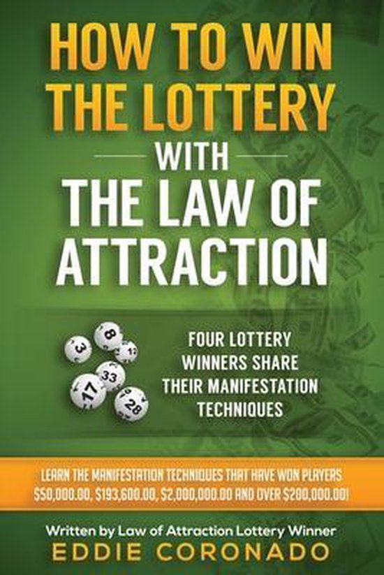 How To Win The Lottery With The Law Of A, Eddie Coronado