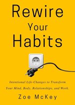 Good Habits - Rewire Your Habits