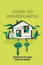 Guide To Homesharing: Discover Rules That Create Share House Harmony