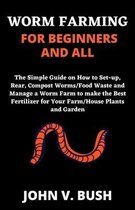 Worm Farming for Beginners and All
