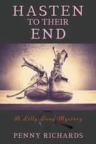 A Lily Long Mystery- Hasten to Their End