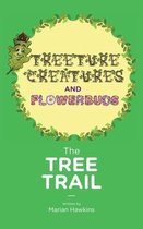 Treeture Creatures and Flowerbuds-The Tree Trail