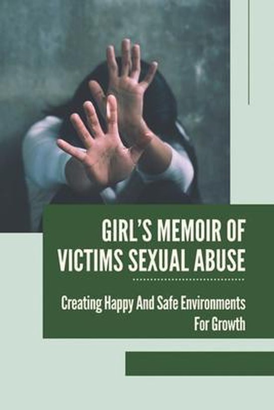 Girl's Memoir Of Victims Sexual Abuse - cover