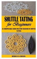 Shuttle Tatting for Beginners