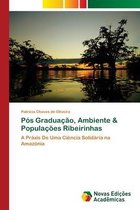 Pós Graduação, Ambiente & Populações Ribeirinhas