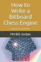  Advanced Chess Programming: How Strong Chess Engines Work:  9798417911781: Jordan, FM Bill: Books