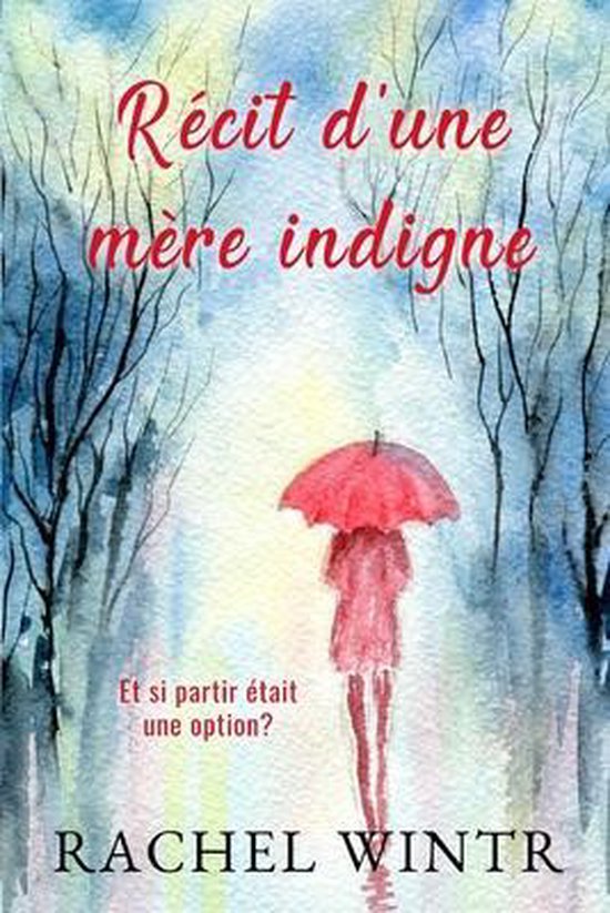 Recit d'une mere indigne