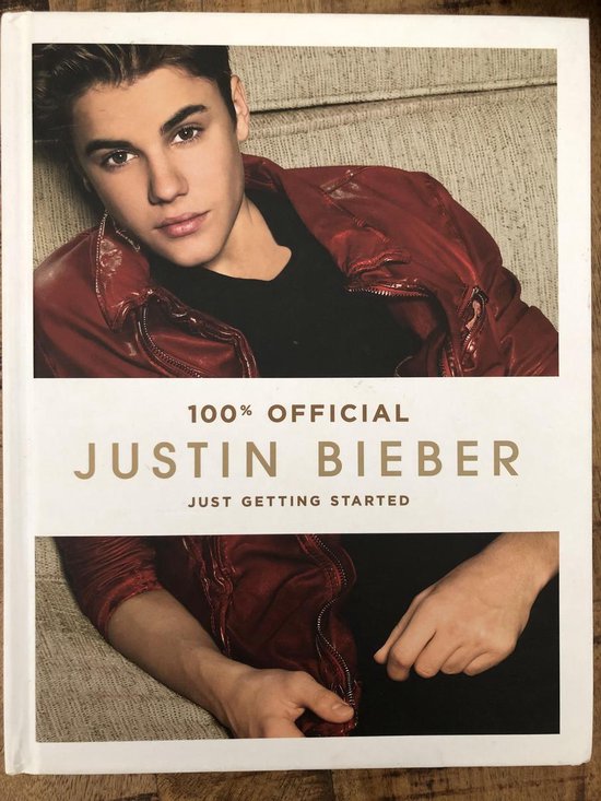 Justin Bieber: Just Getting Started (100% Official)