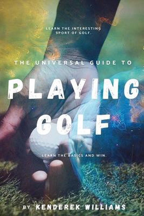 The Universal Guide to Playing Golf - cover