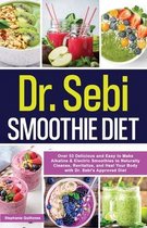 Dr. Sebi's Alkaline Smoothies Book- Dr. Sebi Smoothie Diet