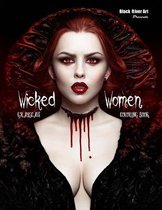 Wicked Women Grayscale Coloring Book