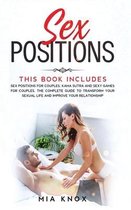 Sex Positions: The complete guide to Transform Your Sexual Life and Improve Your Relationship. This book includes