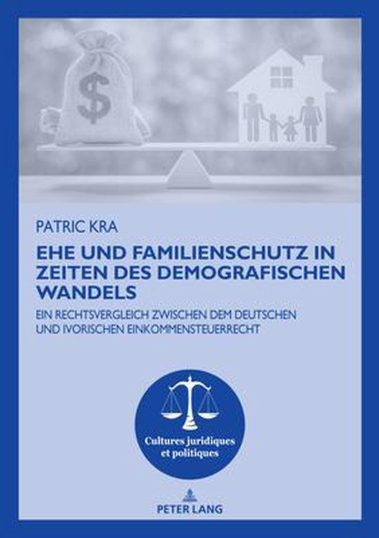Cultures juridiques et politiques 17 - Ehe und Familienschut ... - cover