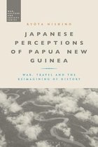 War, Culture and Society- Japanese Perceptions of Papua New Guinea