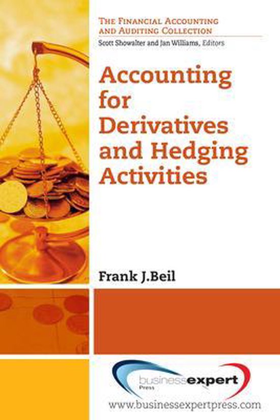 Accounting for Derivatives and Hedging Activities 9781606495902
