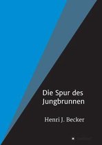 Die Spur des Jungbrunnen