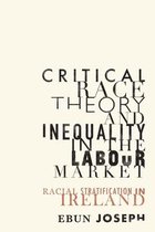 Manchester University Press- Critical Race Theory and Inequality in the Labour Market