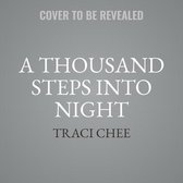 A Thousand Steps Into Night Lib/E