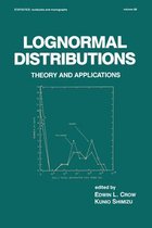 Statistics: A Series of Textbooks and Monographs- Lognormal Distributions
