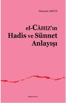 El Chız'ın Hadis ve Sünnet Anlayışı