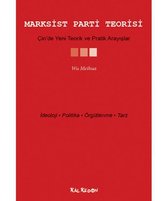 Marksist Parti Teorisi Çin'de Teorik ve Pratik Arayışlar