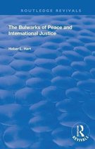 Routledge Library Editions: Peace Studies-The Bulwarks of Peace and International Justice