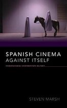 New Directions in National Cinemas- Spanish Cinema against Itself