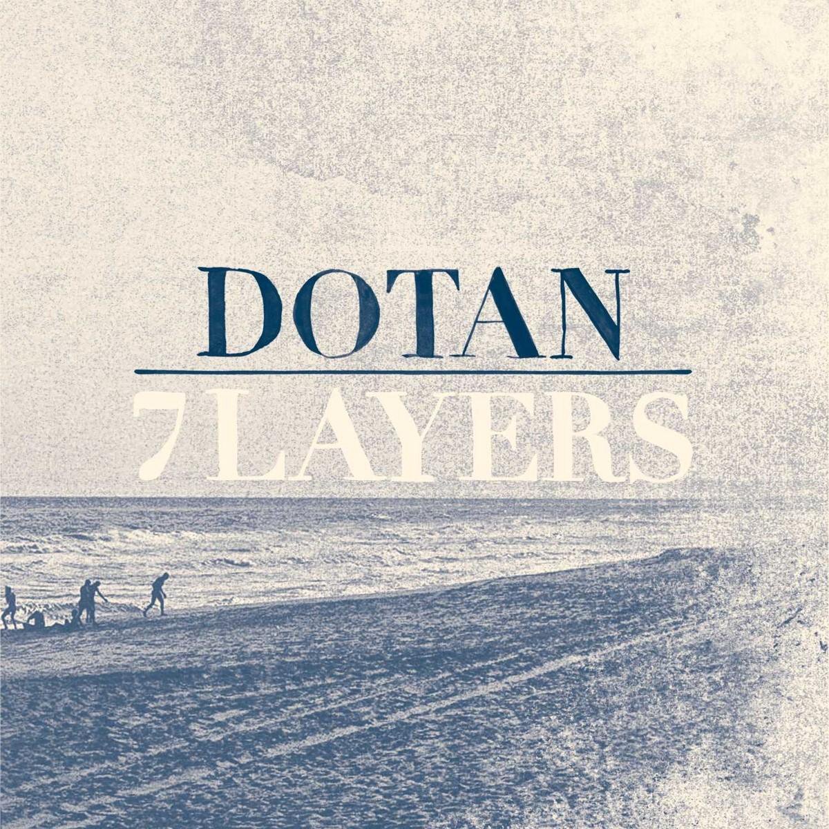 7 Layers - Dotan