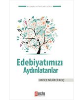 Edebiyatımızı Aydınlatanlar