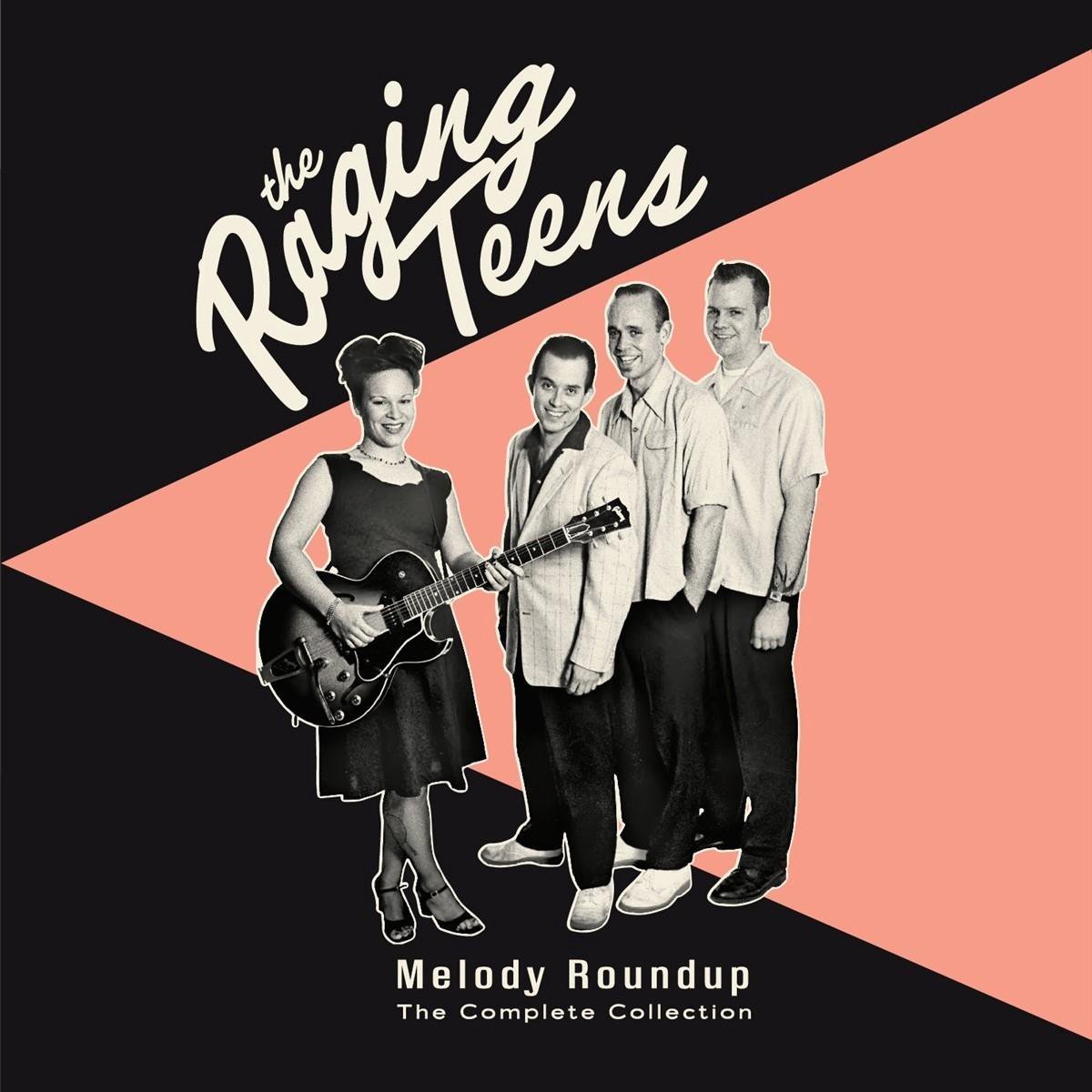 The Raging Teens - Melody Roundup: The Complete Collection (2 CD)