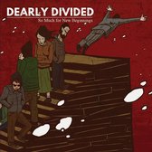 Dearly Divided - So Much For New Beginnings (CD)