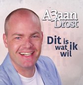 A3aan Drost - Dit Is Wat Ik Wil (CD)