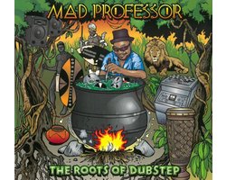 Mad Professor - The Roots Of Dubstep (CD)