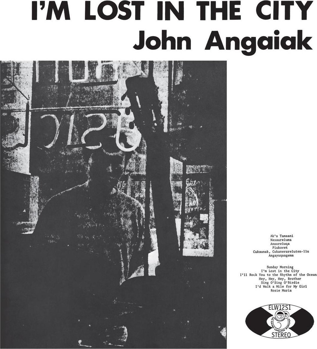 John Angaiak - I'm Lost In The City (CD)