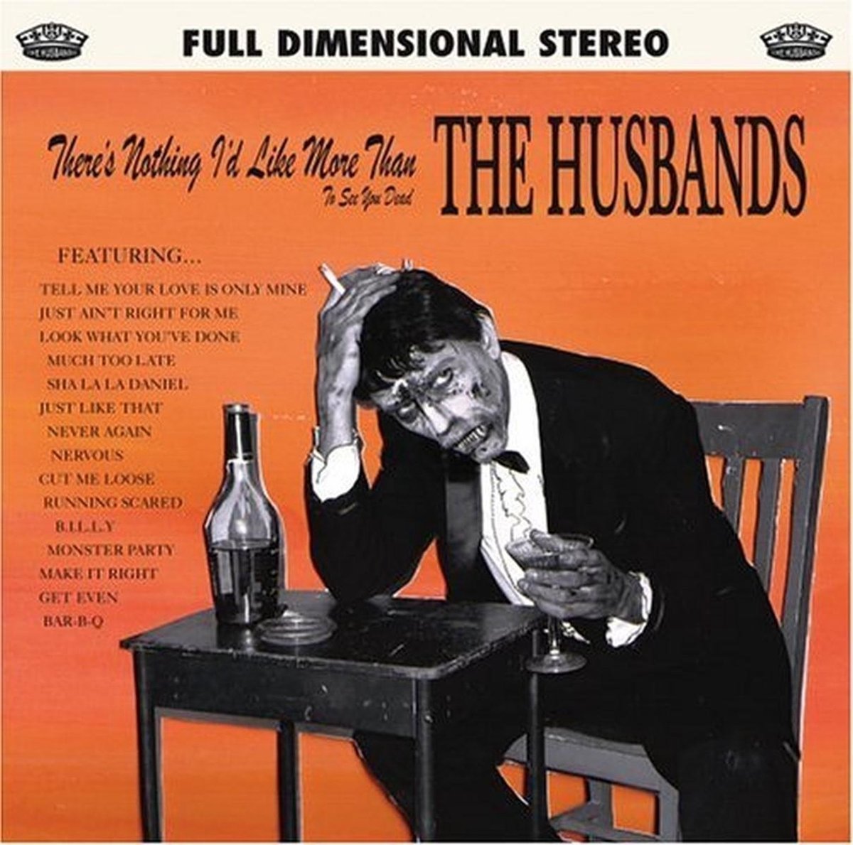 The Husbands - There's Nothing I'd Like More Than To See You Dead (CD)