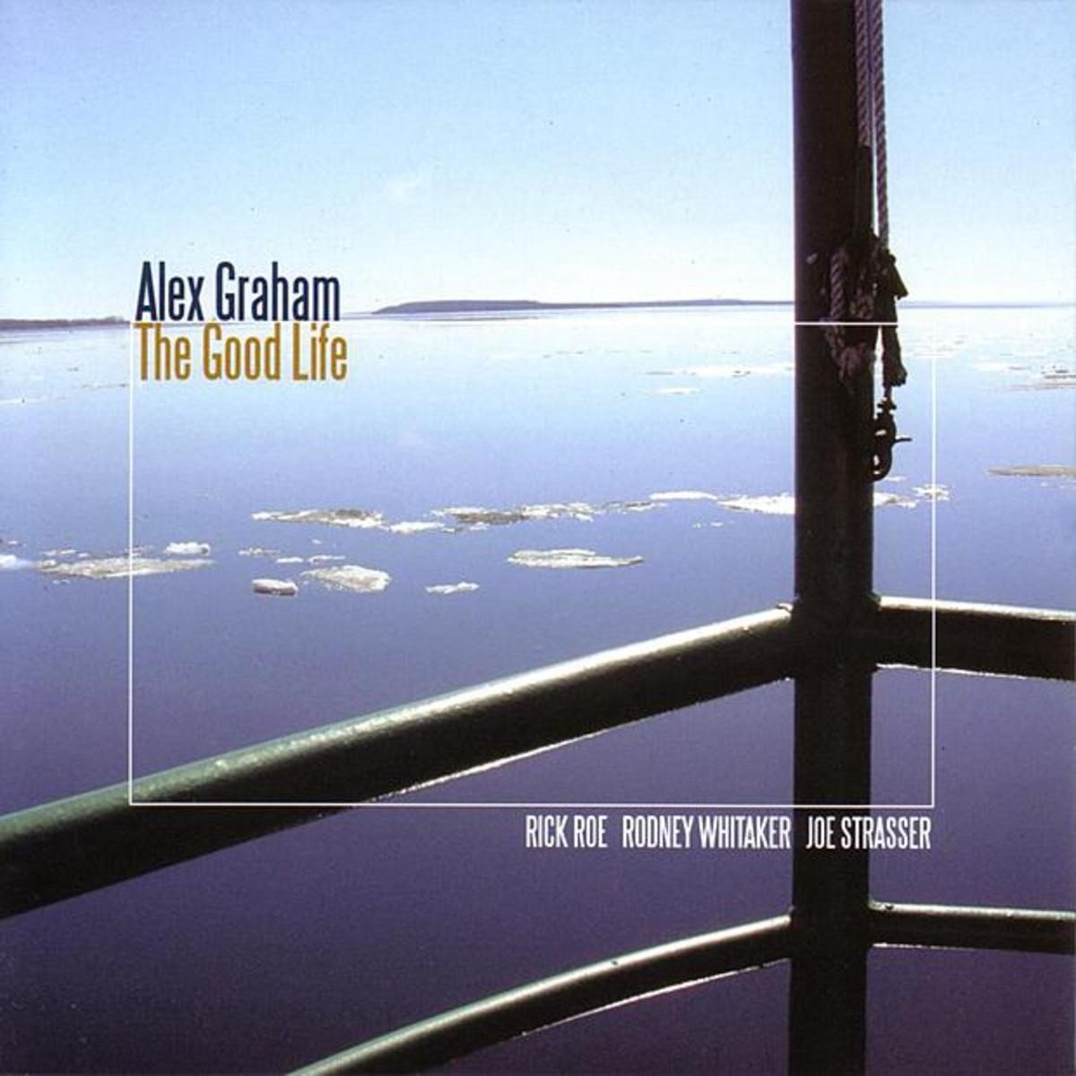 Alex Graham - The Good Life (CD)