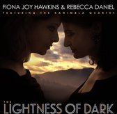 Fiona Joy Hawkins & Rebecca Daniel - The Lightness Of Dark (CD)
