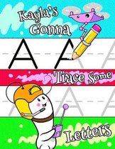 Kayla's Gonna Trace Some Letters