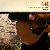 Summer Sleeves - In The Throes Of Woes (CD)