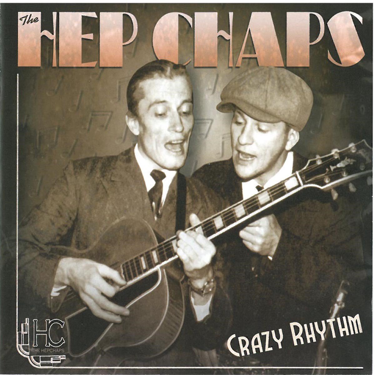 The Hep Chaps - Crazy Rhythm (CD)