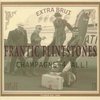 The Frantic Flintstones - Champagne For All (CD)